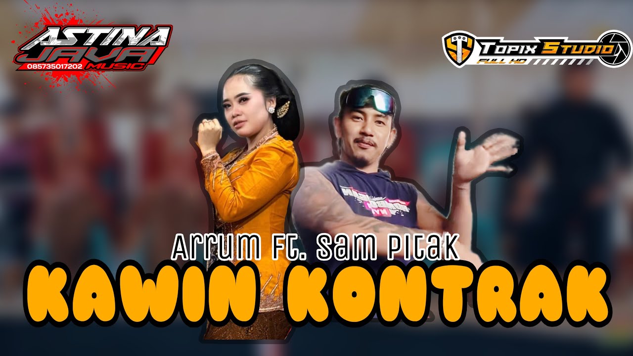 KAWIN KONTRAK - Arrum Ft. Sam Pitak // Astina Javamusik // Topix studio // Ciss Audio