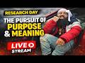 The Pursuit Of Purpose And Meaning Live Stream Research Day