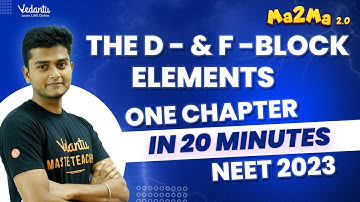 The D and F Block Elements Class 12 Chapter 8 Problem Solving for NEET 2023 under 20 minutes