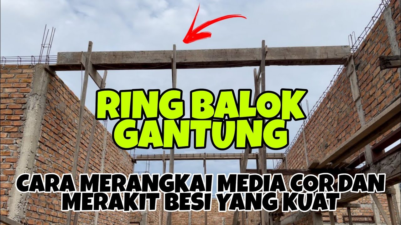 Cara Membuat Ring Balok Gantung Yang Benar Youtube