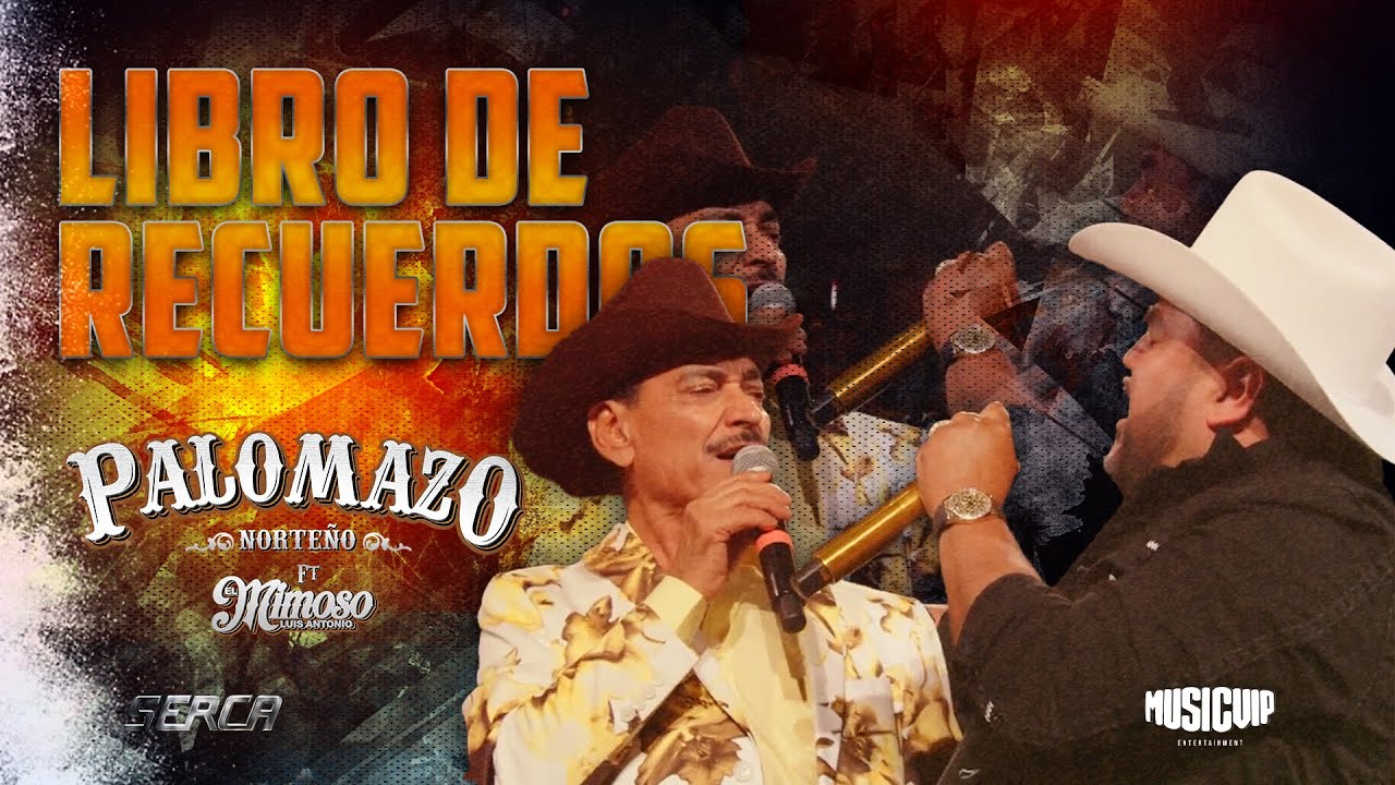 Palomazo Norteño / Raúl Hernández Ft El Mimoso - Libro De Recuerdos
