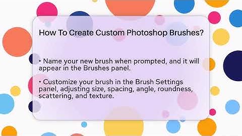How To Create Custom Photoshop Brushes? - The Virtual Art Desk
