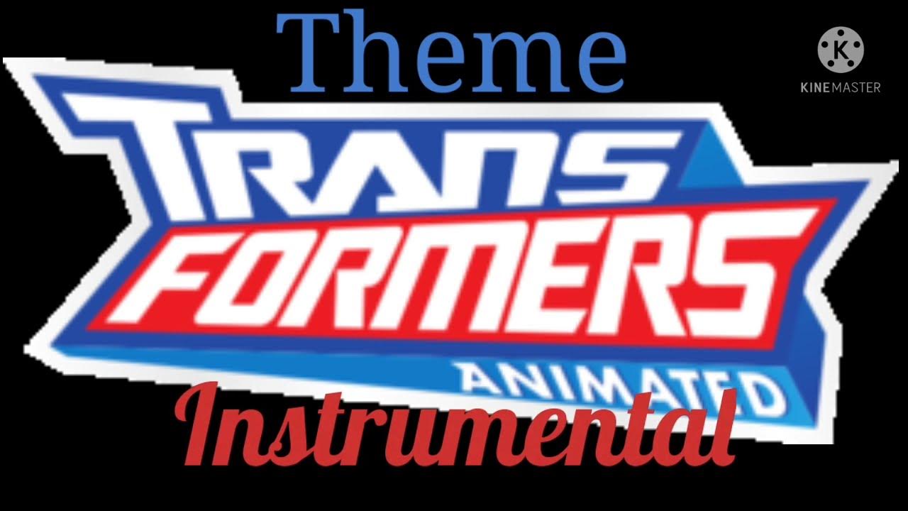 Transformers Animated Theme Song (Instrumental) (Most Viewed Video