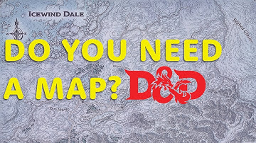 Do You NEED a Map to Play D&D? | Dungeons and Dragons
