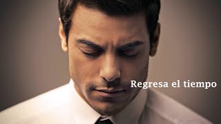 Carlos Rivera - Que lo nuestro se quede nuestro || Sin rastro de ti  (LETRA) chords