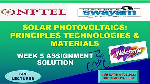 💥WEEK 5💥🔥🔥 SOLAR PHOTOVOLTAICS: PRINCIPLES TECHNOLOGIES & MATERIALS  ASSIGNMENT SOLUTION💥💥