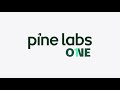 Learn to use Pine Labs One