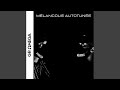 Mlancolie autotune 4 all bonheur