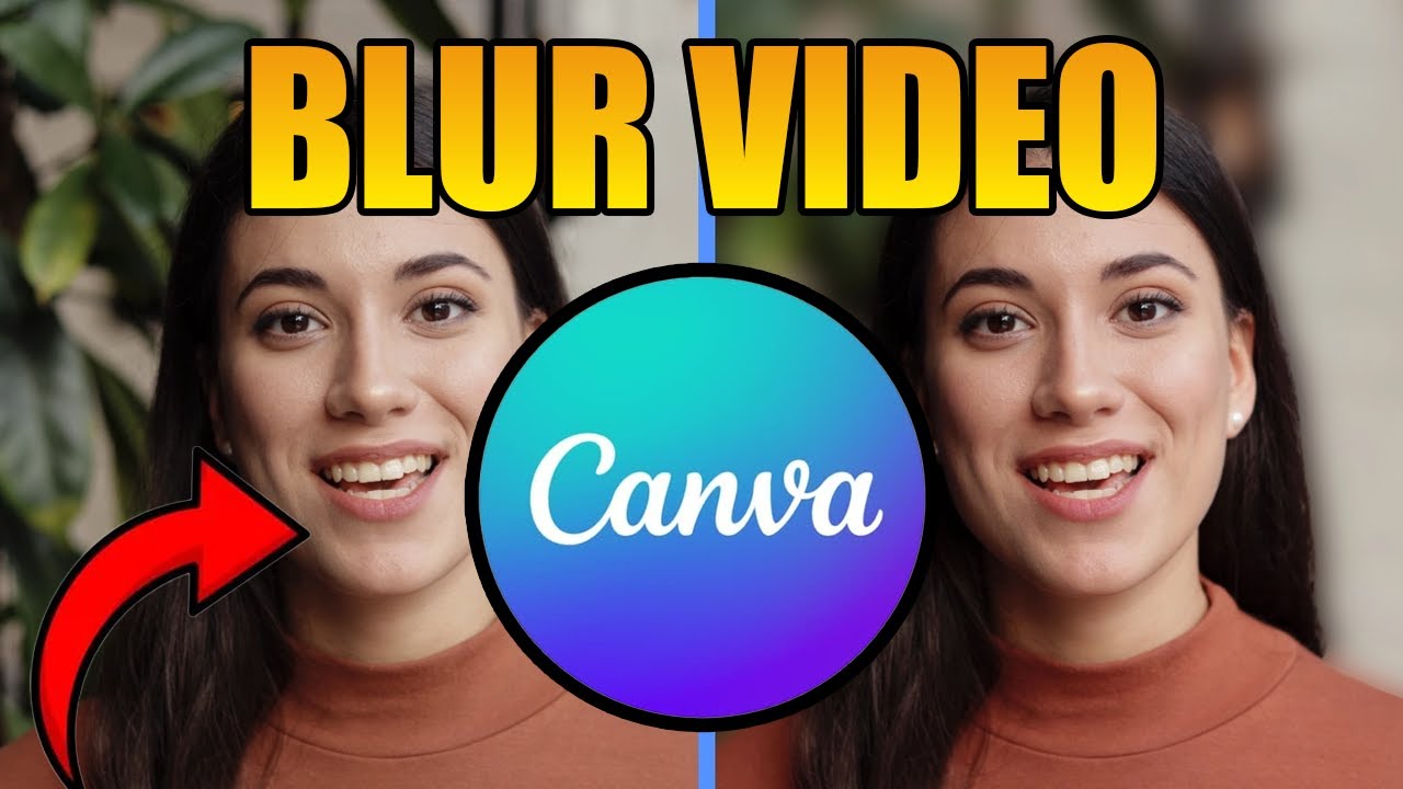 How To PROPERLY Blur In Canva Video | Blur Video In Canva - YouTube