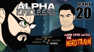 Alpha Protocol - Part 20 - Game Time with The Nerd Train