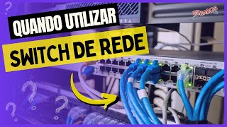 SWITCH DE REDE PARA QUE SERVE