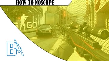 How to NOSCOPE in CSGO - Tips and Tricks for BEGINNERS!