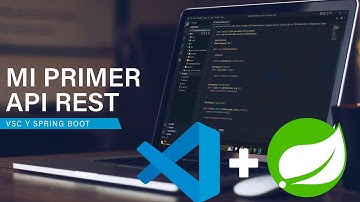 Spring Boot en Visual Studio Code - Mi Primer API REST en Spring Boot en menos de 5 minutos