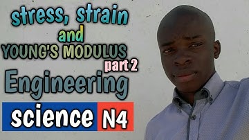 STRESS, STRAIN AND YOUNG