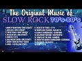 The original music of slow rock 70s 80s