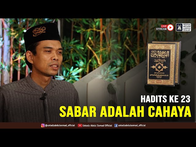 Live  - Kajian Kitab Fathul Mubin | Hadits ke 23  Sabar adalah Cahaya  | Live Pekanbaru, Riau class=