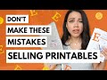3 BIGGEST MISTAKES TO AVOID WHEN 'STARTING' A PRINTABLE ETSY SHOP | Etsy For Beginners!