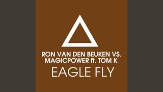 Eagle Fly (feat. Tom K.) (Dub Mix)