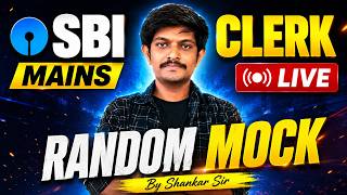 SBI Clerk Mains | Live Random Mock | By Shankar Sir