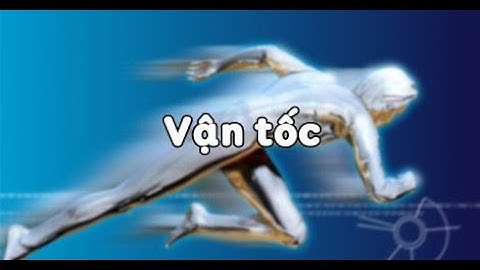 LY 8 VAN TOC-THCS NGUYỄN TRÃI - TP LONG KHÁNH