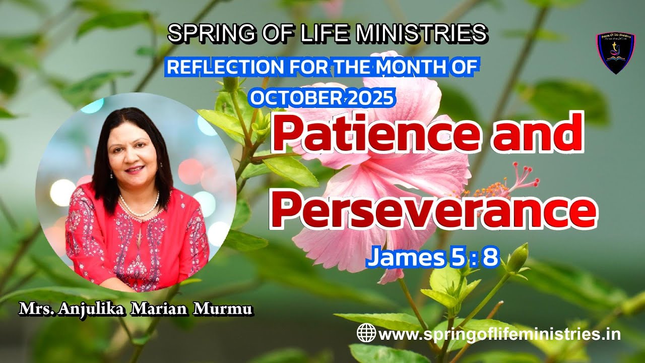 REFLECTION FOR THE MONTH OFOCTOBER 2025 | James 5:8 | Patience and ...