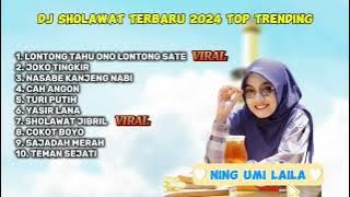 DJ SHOLAWAT TERBARU FULL BASS 2024 SHOLAWAT NING UMI LAILA | LONTONG TAHU ONO LONTONG SATE