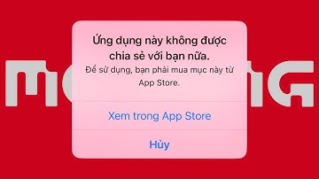 Cách khắc phục lỗi "Ứng dụng này không còn được chia sẻ với bạn" trên iPhone, iPad