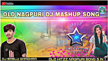 OLD NAGPURI MUSHUP DJ SONG // MIX BY DJ BABLU GHAGHRA