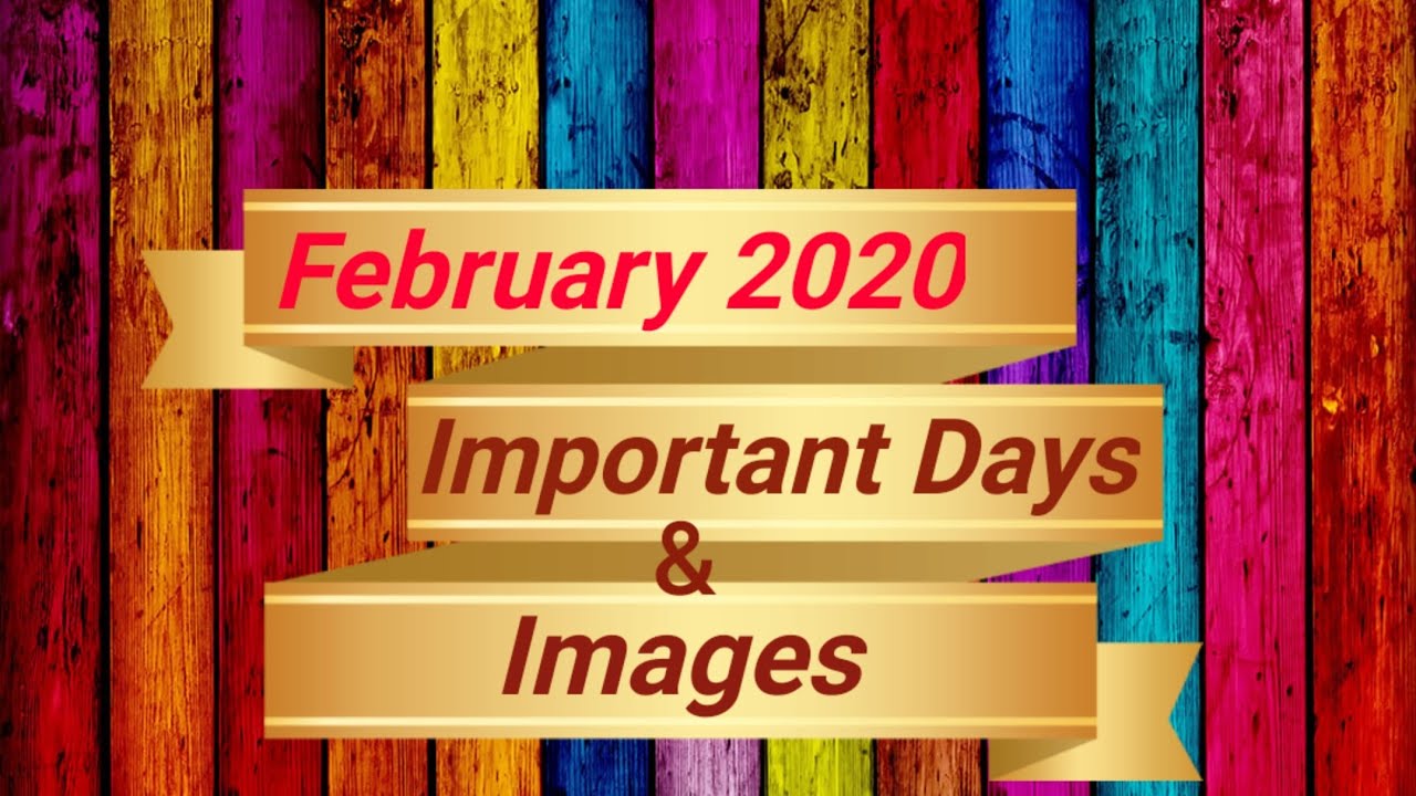 Important Days Of February 2020 National Days In February International important-days-of-february-2020-national-days-in-february-international