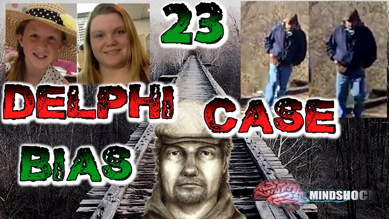 THE DELPHI MURDERS - EPISODE 23: BIAS (MINDSHOCK TRUE CRIME PODCAST ...