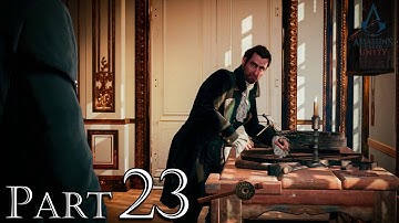 ASSASSIN CREED UNITY [PART 23] WALKTHROUGH [FULL GAME] #GAMPLAY (assassin creed unity full gameplay)