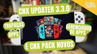NOVO CNX UPDATER E CNX PACK COM MELHORIAS EXCELENTES PARA SEU DESBLOQUEIO!
