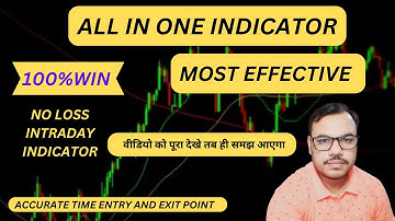 Most effective trading indicator | 100% Accurate time entry and exit point