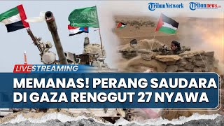 🔴Memanas! Perang Saudara di Gaza Renggut 27 Nyawa di Tengah Gencatan Senjata Tahap Awal Israel-Hamas