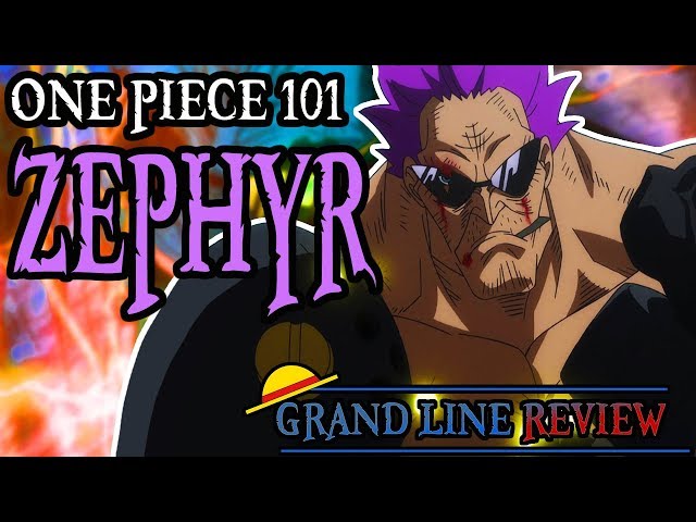 Zephyr Explained  One Piece 101 