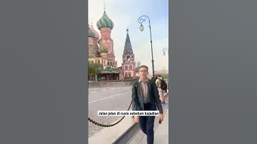 Jalan jalan di rusia sebelum kejadian#shorts #rusia #jalanjalan