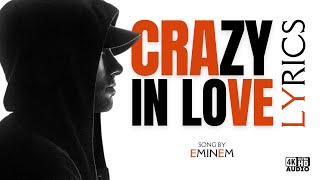 Crazy in Love - Eminem [Lyrics]