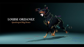 Rig Demo (Quadruped) - Louise Ordanez