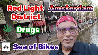 Travel Netherlands - Amsterdam - Red Light District, Drugs, Sea of Bikes.