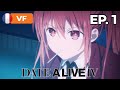 Date a live iv  pisode 1  vf