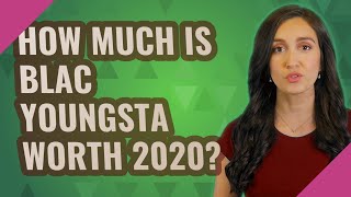 How much is BLAC Youngsta worth 2020?