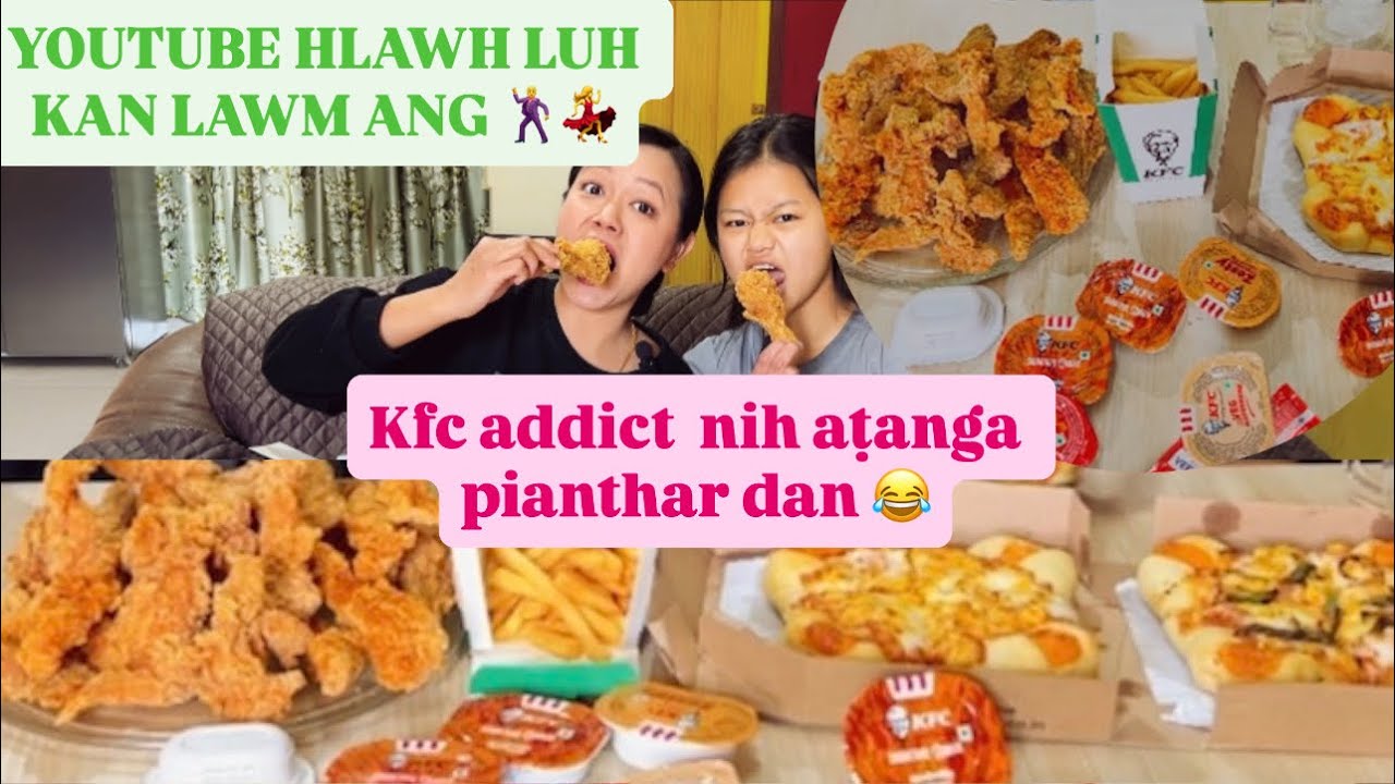 KFC LEH PIZZA BAWIHTEI NEN KAN LO EI ANG 😅 kan eizo thei angem aw……