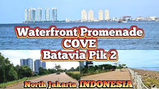 Popular waterfront promenade in North Jakarta, Indonesia, Cove at Batavia PIK 2, worth to visit.