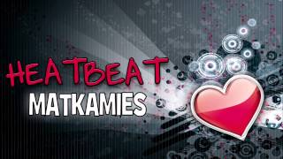 Video thumbnail of "Heatbeat // Matkamies"