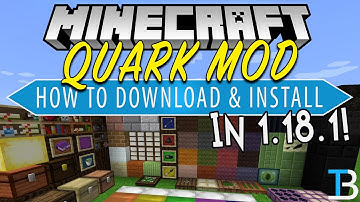 How To Download & Install the Quark Mod in Minecraft 1.18.1
