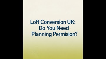Loft Conversion UK: Do You Need Planning Permission?