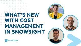 [Live] What’s New with Cost Management in Snowsight
