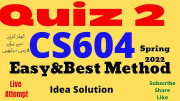 cs604 quiz 2 solution spring 2022 cs604 quiz 2 2022 cs604 quiz 2 cs604 quiz 2 live by learning4 help