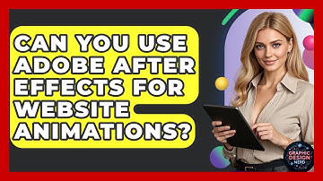 Can You Use Adobe After Effects For Website Animations? - Graphic Design Nerd