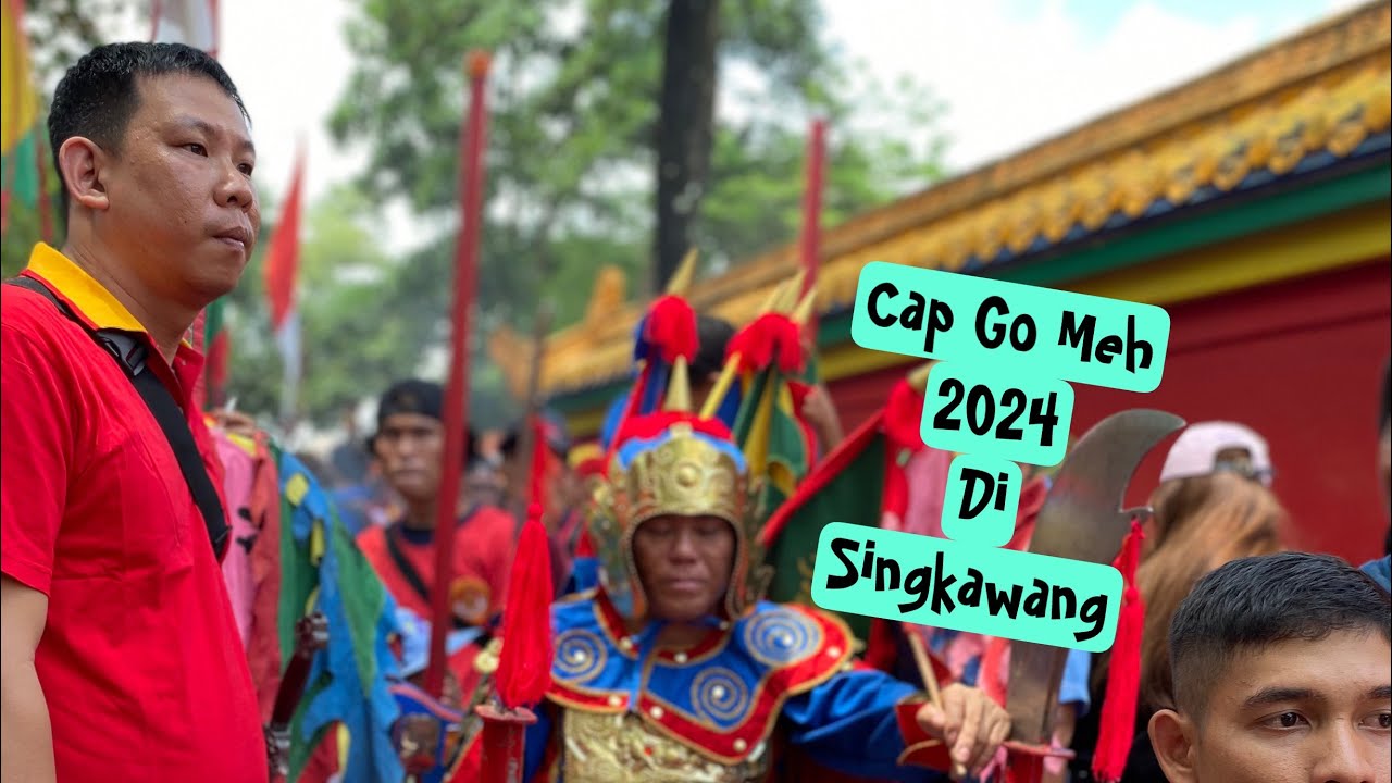 Cap Go Meh 2024 di Singkawang - YouTube